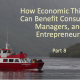 How Economic Thinking Can Benefit Consumers, Managers, and Entrepreneurs (Part 8)