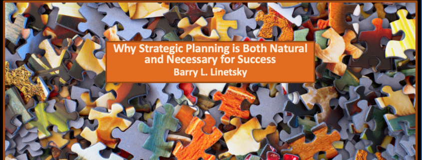Why Strategic Planning is Both Natural and Necessary for Success