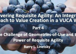 Discovering Requisite Agility: The Challenge of Geometries-of-Use and the Power of Requisite Agility