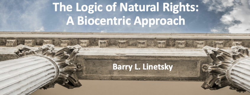 The Logic of Natural Rights: A Biocentric Approach