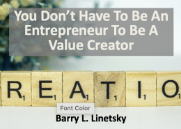 You Don't Have To Be An Entrepreneur To Be A Value Creator